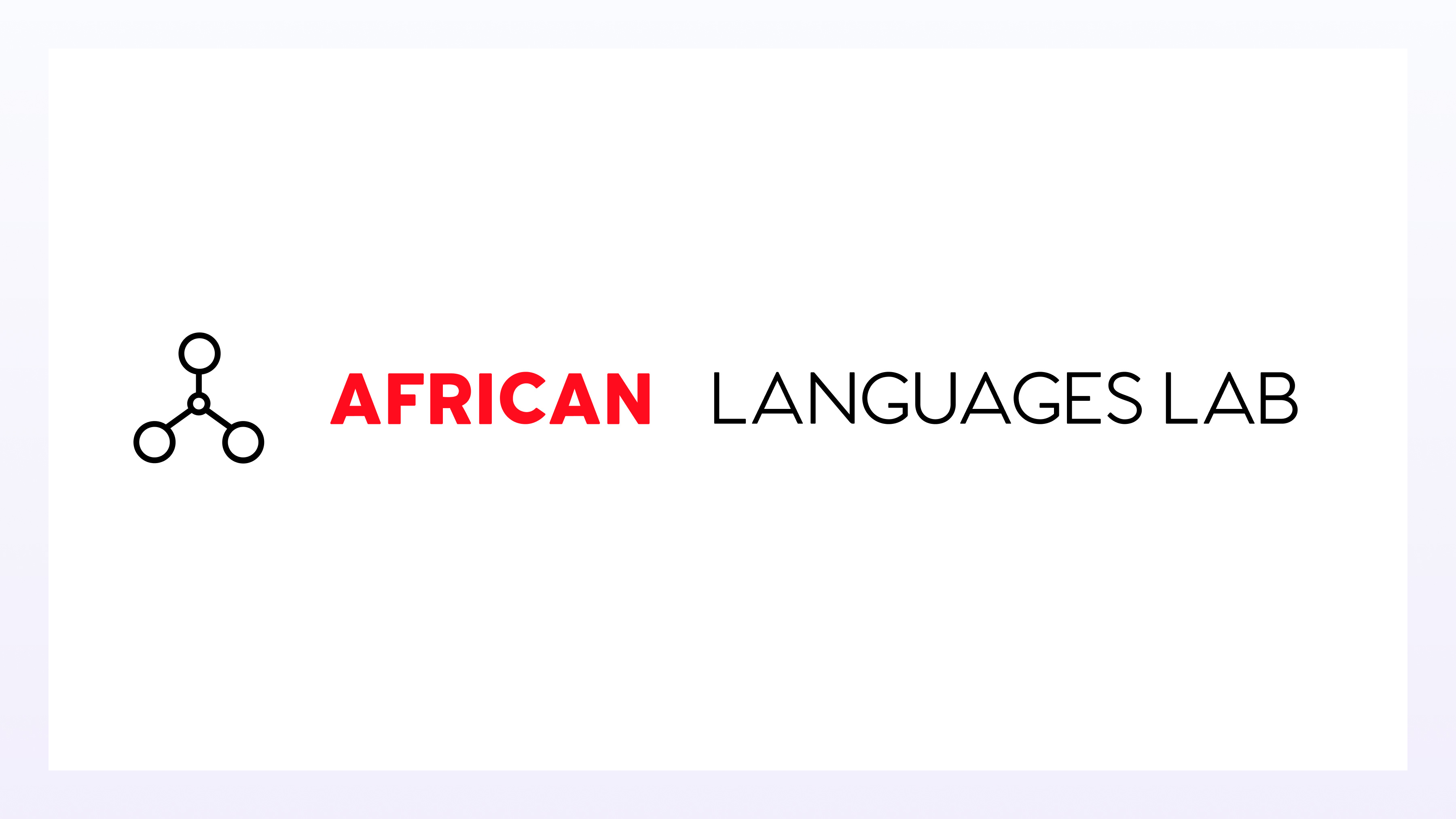 How the African Languages Lab is Empowering Low-resource Languages with AI